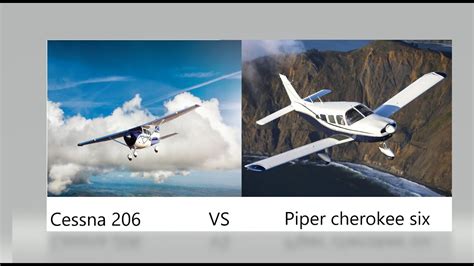 Cessna 206 Turbo Stationair Hd Vs Piper Cherokee Six High Wing Vs Low Youtube