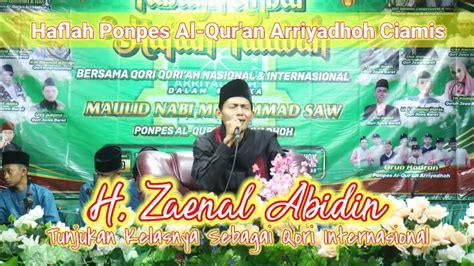 H Zaenal Abidin Tunjukan Kelasnya Sebagai Qori Internasional