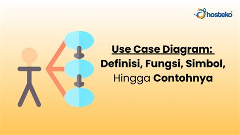 case diagram definisi fungsi simbol hingga contohnya hosteko blog