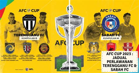 AFC Cup 2023 Jadual Perlawanan Terengganu FC Sabah FC