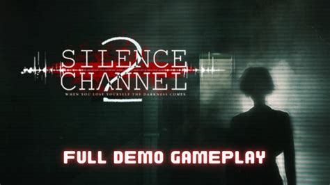 Silence Channel Full Demo Gameplay Pc Youtube