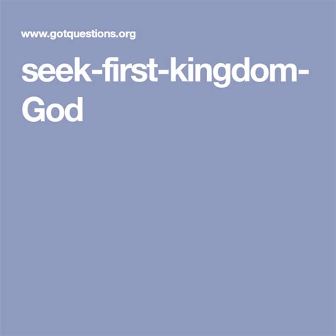 seek-first-kingdom-God | The kingdom of god, God, Kingdom