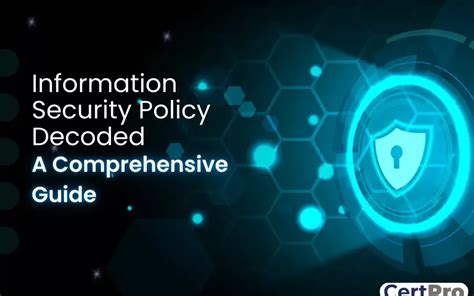 Information Security Policy Decoded A Extensive Guide