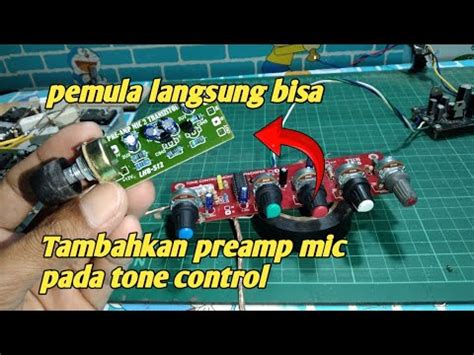 Cara Mudah Pasang Preamp Mic Pada Tone Control Mono Youtube