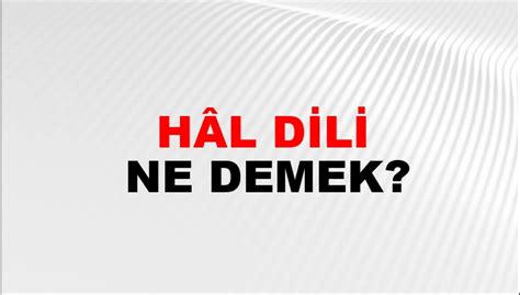 Hâl Dili Nasıl Yazılır Ntv Haber