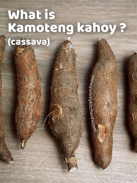 Kamoteng Kahoy Cassava A Short Introduction Yummy Kitchen