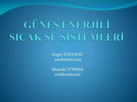 Ppt G Ne Enerj L Sicak Su S Stemler Powerpoint Presentation Id