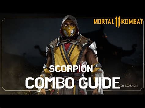 Mortal Kombat 11 Scorpion Combos Mk11 Scorpion Combo