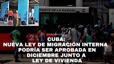 Cuba Nueva Ley De Migraci N Interna Podr A Ser Aprobada En Diciembre