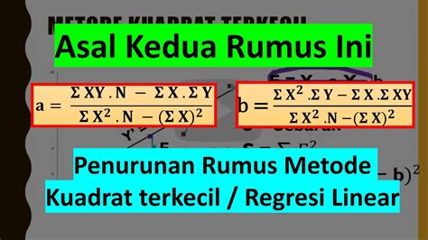 Penurunan Rumus Metode Kuadrat Terkecil Youtube