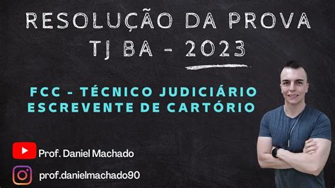 Resolução da Prova TJ BA 2023 Téc Judiciário Escrevente de