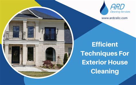 Efficient Techniques For Exterior House Cleaning With Infographic Ard