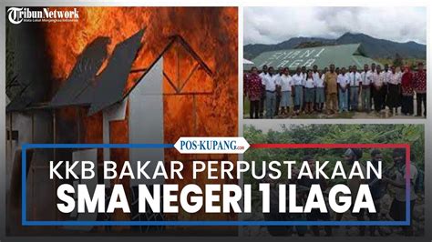 KKB Papua Bakar Perpustakaan SMAN 1 Ilaga Di Puncak Papua Tengah YouTube