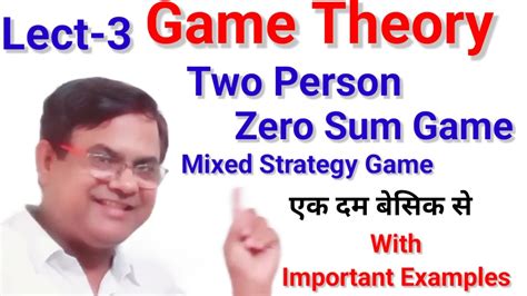 Game Theory Two Person Zero Sum Game Mixed Strategies Game Theory