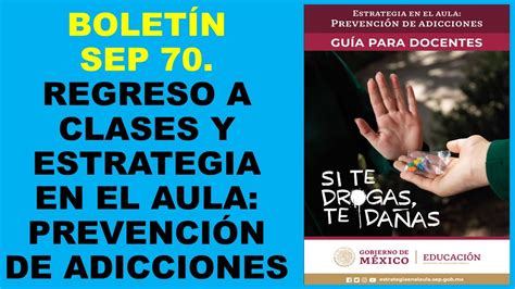 Soy Docente BOLETÍN SEP 70 REGRESO A CLASES Y ESTRATEGIA EN EL AULA