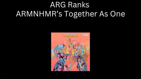 Ranking ARMNHMRs Together As One Album ARG Ranking YouTube