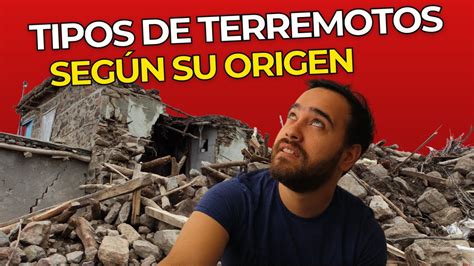 🔴 ClasificaciÓn De Los Terremotos SegÚn Su Origen 🌋 Tectónicos Vulcánicos Y Plutónicos Youtube