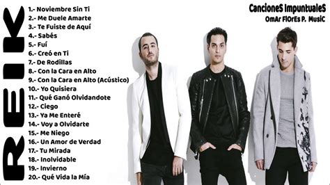 Reik Sus Mejores Canciones Mix Romanticos Youtube