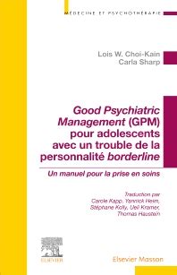 Good Psychiatric Management Gpm Pour Adolescents Avec Un Trouble De