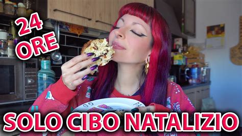 MANGIO SOLO CIBO NATALIZIO PER 24 ORE YouTube