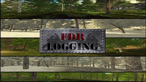 FDR LOGGING SIX MAP PACK Farming Simulator 19 17 22 Mods FS19