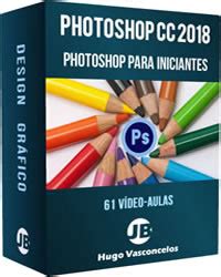 Curso De Photoshop Para Iniciantes Em Photoshop Curso Pr Tico De