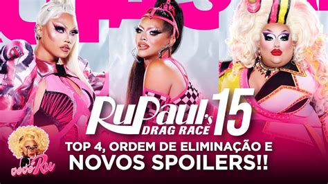 Spoilers Drag Race Temporada 15 Top 4 Ordem De Eliminação E Mais