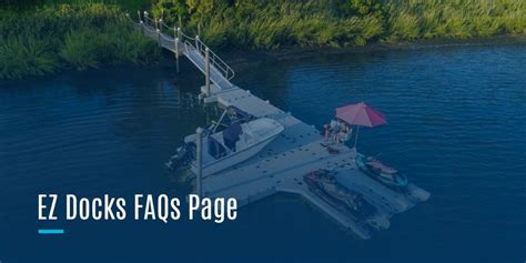 Frequently Asked Questions Ez Dock Mid Atlantic Faqs