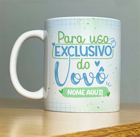 Caneca Uso Exclusivo do Vovô Personalizada Nome Elo7