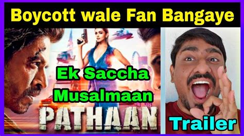 Pathaan Movie Trailer Reaction Boycott Pathaan Shah Rukh Khan