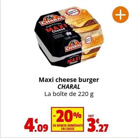 Promo Maxi Cheese Burger Charal Chez Coccinelle Supermarch Icatalogue Fr