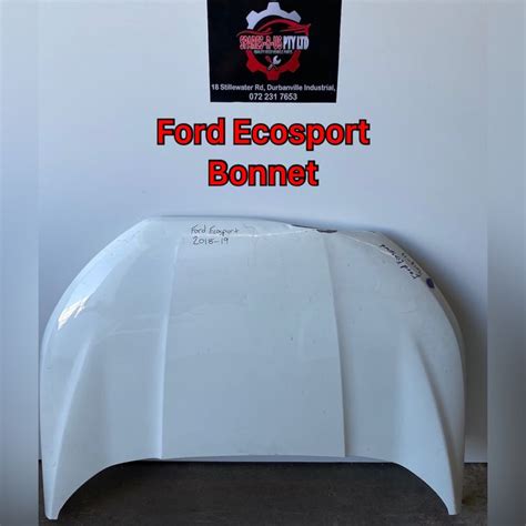 Ford Ecosport Bonnet For Sale Ford Ecosport Ford Bonnets