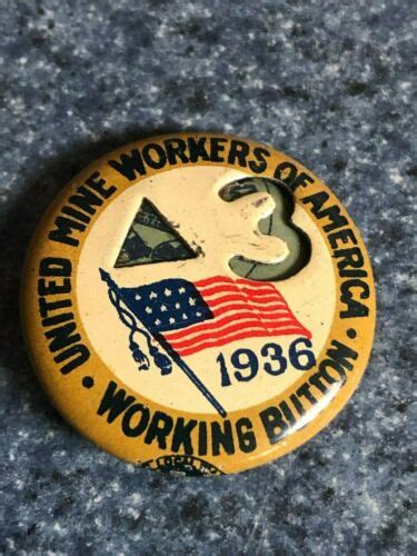 1936 U.M.W.A UNITED MINE WORKERS OF AMERICA COAL MINING MINER PIN BACK ...