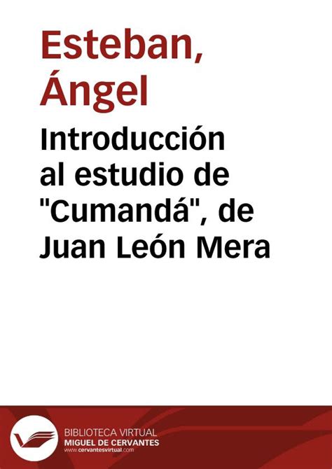 Introducci N Al Estudio De Cumand De Juan Le N Mera Ngel Esteban