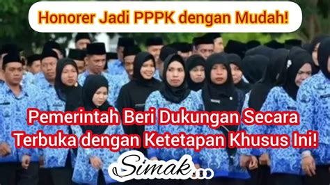 Honorer Jadi PPPK Dengan Mudah Pemerintah Beri Dukungan Secara Terbuka