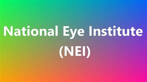 National Eye Institute Nei Medical Meaning And Pronunciation Youtube