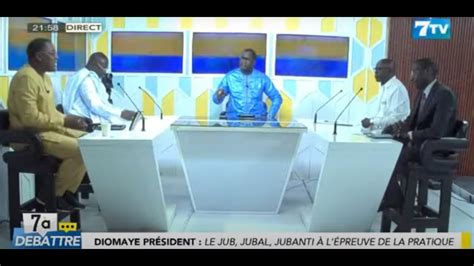 DIRECT 7ÀDÉBATTRE Diomaye Président LE JUB JUBAL JUBANTI à l