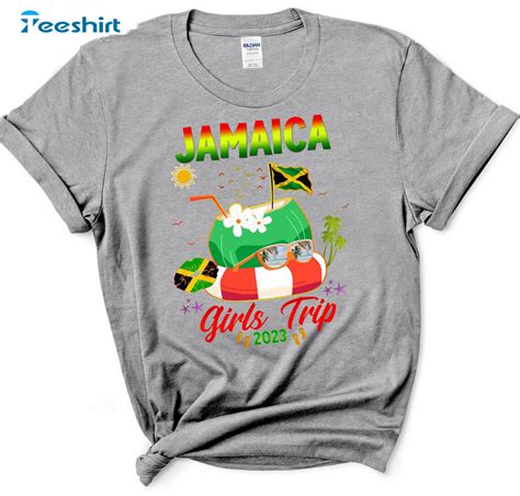 Jamaica 2023 Girls Trip Shirt Jamaica Vacation Unisex T Shirt Crewneck