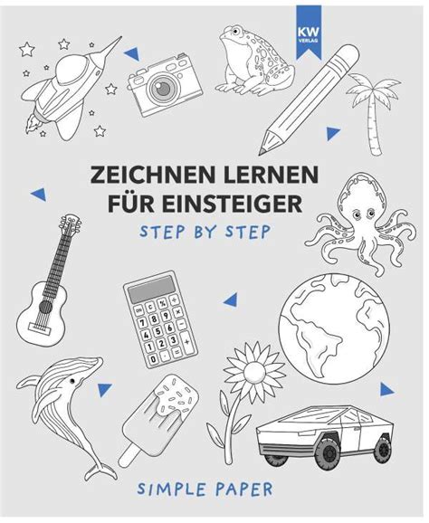 Zeichnen Lernen F R Einsteiger Das Bungsbuch Mit Modernen Motiven Und