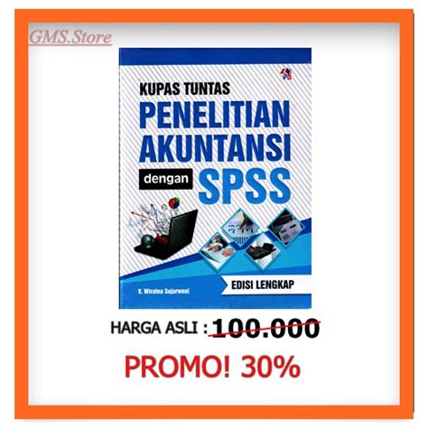 Jual KUPAS TUNTAS PENELITIAN AKUNTANSI DENGAN SPSS Shopee Indonesia