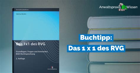 Buchtipp Das 1 X 1 Des RVG Anwaltspraxis Magazin