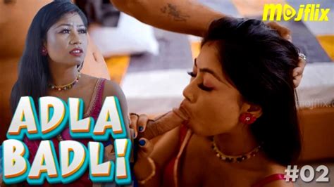 Watch Adla Badli S01E02 2023 Hindi Uncut Web Series Mojflix On