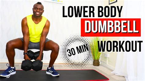 30 Minute Lower Body Dumbbell Leg Workout At Home Squats Rdls Do