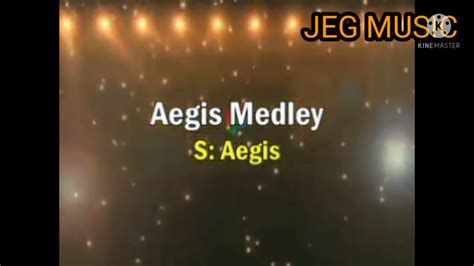 Medley Aegis Karaoke Songs YouTube