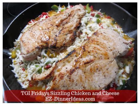 One Pot Cheesy Chicken Tgi Fridays Sizzling Chicken And Cheese