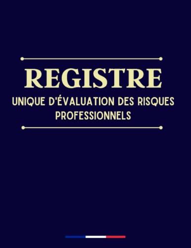 Registre Unique D Valuation Des Risques Professionnels Sp Cial