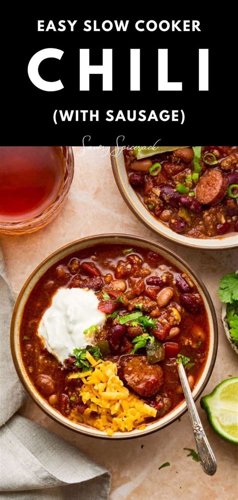 Smoky And Flavorful Slow Cooker Chili With Sausage