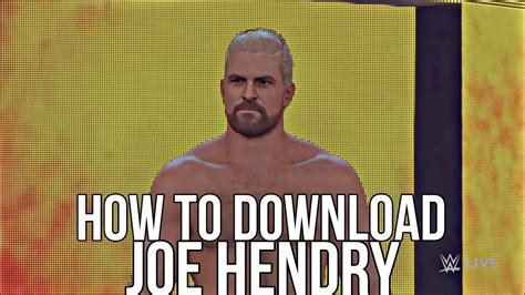 Wwe 2k24 How To Download Joe Hendry Youtube