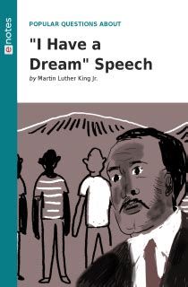 Popular Questions About "I Have a Dream" Speech - eNotes.com