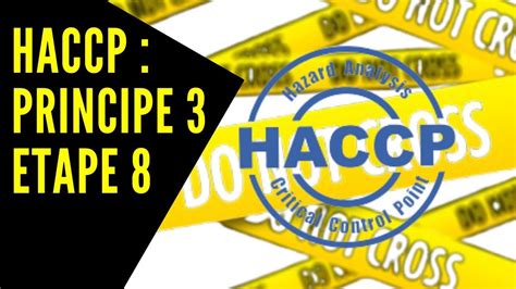 Haccp Principe Tape D Finir Les Limites Critiques Youtube